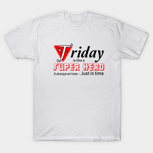 Friday superhero T-Shirt by bluehair